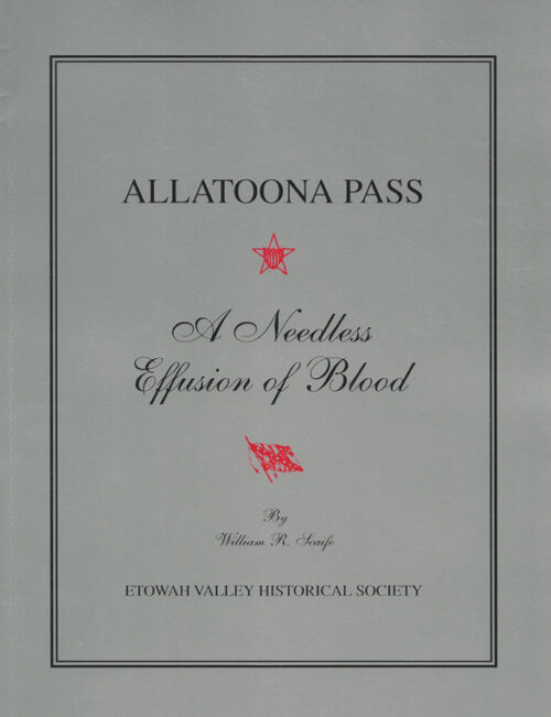 Allatoona Pass - A Needless Effusion of Blood