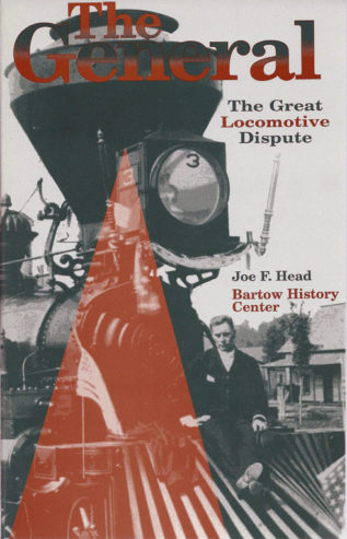 The General: The Great Locomotive Dispute, by Dr. Joe F. Head
