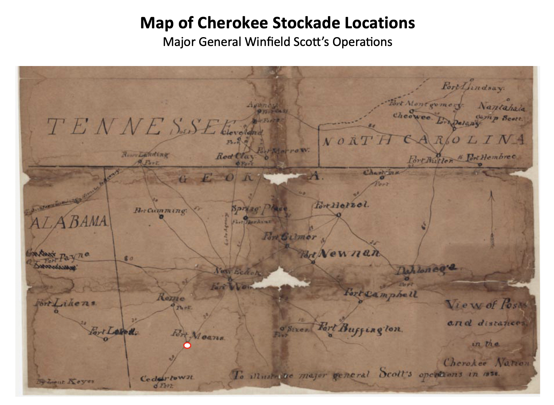 Map of Cherokee Stockade Locations Major General Winfield Scott’s Operations